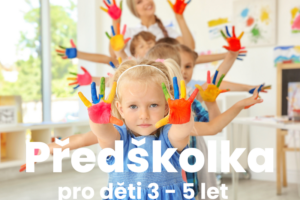 Otevíráme Předškolku pro děti ve věku 3 – 5 let